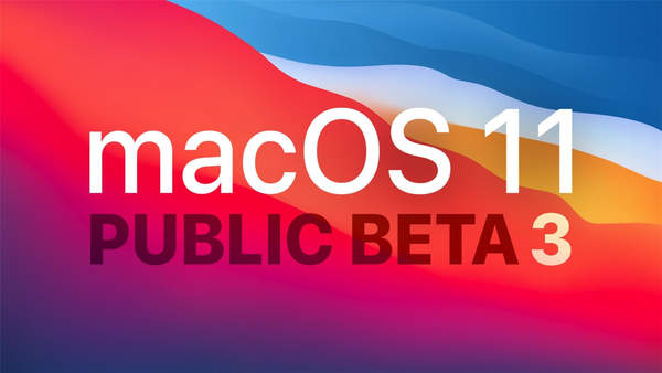 苹果macOS11 BigSur公测版Beta3发布,尚不稳定谨慎更新