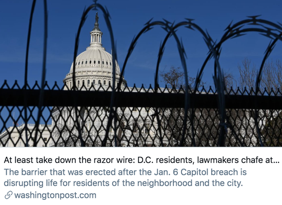 至少拆除铁丝网：华盛顿民众和官员对国会大厦的围栏十分恼火。/ 《华盛顿邮报》报道截图