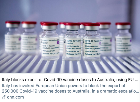 意大利首次通过欧盟机制，禁止向澳大利亚出口阿斯利康疫苗。/ CNN报道截图